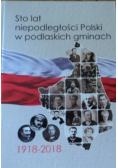 Sto lat niepodległości polski w podlaskich gminach