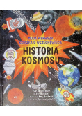 Historia kosmosu Moja pierwsza książka o wszechświecie