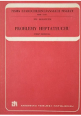 Problemy Heptateuchu. Część I
