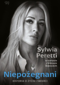 Niepożegnani historia o życiu i śmierci
