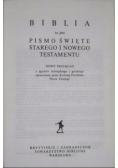 Biblia to jest całe Pismo Święte starego i nowego testamentu