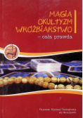 Magia okultyzm wróżbiarstwo - cała prawda