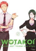 Wotakoi miłość jest trudna dla Otaku Tom 2