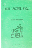 Moje leczenie wodą