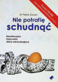 Nie potrafię schudnąć - Pierre Dukan
