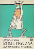Gimnastyka izometryczna dla zdrowia i sylwetki