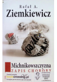 Michnikowszczyzna zapis choroby
