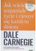Jak wieść wspaniałe życie i cieszyć się każdym dniem