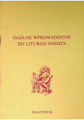 Ogólne wprowadzenie do liturgii godzin