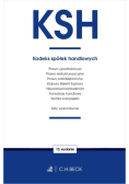 KSH. Kodeks spółek handlowych oraz ustawy towarzyszące