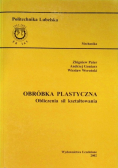 Obróbka plastyczna Obliczenia sił kształtowania