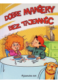 Dobre maniery bez tajemnic