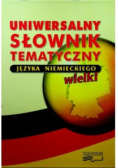 Uniwersalny słownik tematyczny języka niemieckiego