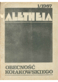 Aletheia 1 / 1987 Obecność Kołakowskiego