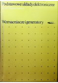 Podstawowe układy elektroniczne wzmacniacze i generatory