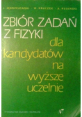 Zbiór zadań z fizyki dla kandydatów na wyższe uczelnie