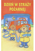 Dzień w straży pożarnej