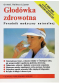 Głodówka zdrowotna. Poradnik medycyny naturalnej