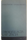 Dwadzieścia lat życia