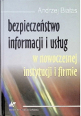 Bezpieczeństwo informacji i usług w nowoczesnej instytucji i firmie