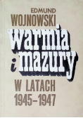 Warmia i Mazury w latach 1945 - 1947