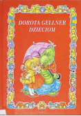 Dorota Gellner dzieciom
