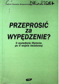 Przeprosić za wypędzenie?