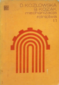 Mechanizacja rolnictwa Tom 1