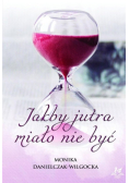 Jakby jutra miało nie być