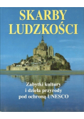 Skarby ludzkości zabytki kultury i dzieła przyrody pod ochroną UNESCO