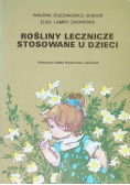 Rośliny lecznicze stosowane u dzieci