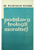 Podstawy teologii moralnej