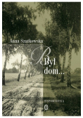 Był dom...