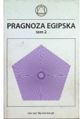 Pragnoza egipska Część 2