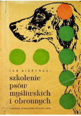 Szkolenie psów myśliwskich i obronnych