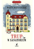 Trup w sanatorium