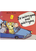 Ze zwierzyną pod pierzyną