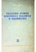 Połączenia spawane konstrukcji stalowych w budownictwie