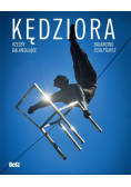 Kędziora. Rzeźby balansujące