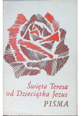Święta Teresa od Dzieciątka Jezus pisma Tom 1