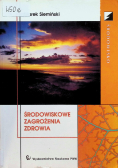 Środowiskowe zagrożenia zdrowia