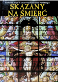 Skazany na śmierć Historia męki i zmartwychwstania Pańskiego
