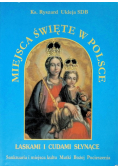 Miejsca święte w Polsce Tom 3
