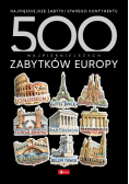 500 Najpiękniejszych Zabytków Europy