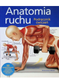 Anatomia ruchu Podręcznik ćwiczeń