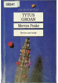 Tytus Groan Część 1