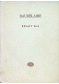 Baudelaire Kwiaty Zła