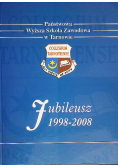 Państwowa Wyższa Szkoła Zawodowa w Tarnowie jubileusz 1998-2008