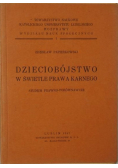 Dzieciobójstwo w świetle prawa karnego, 1947 r.