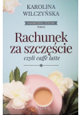 Rachunek za szczęście czyli caffe latte